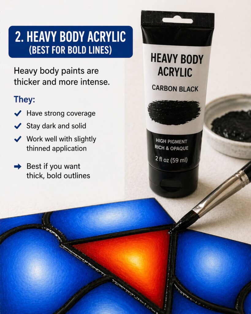 Heavy Body Acrylic (Best for Bold Lines)